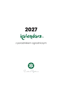 Kalendarz ogrodniczy 2027 - kalendarz codzienny i porady ogrodnicze