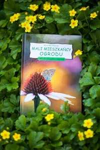 Książka "Mali Mieszkańcy Ogrodu" dla dzieci i nie tylko, Maria Maj-Klepacka